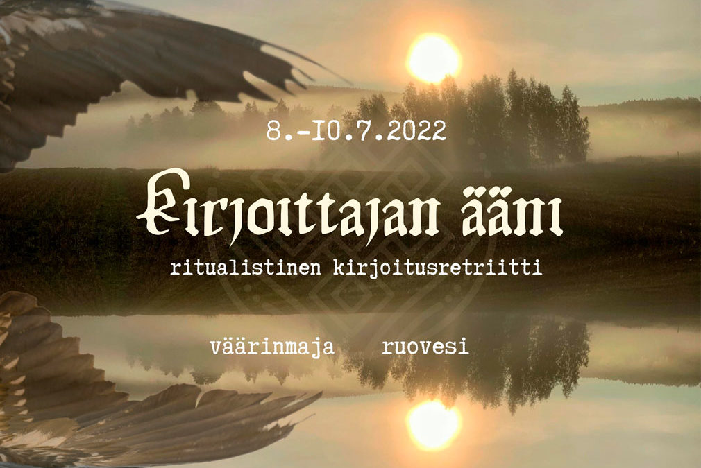 Kirjoittajan ääni – Ritualistinen kirjoitusretriitti 8.-10.7.2022